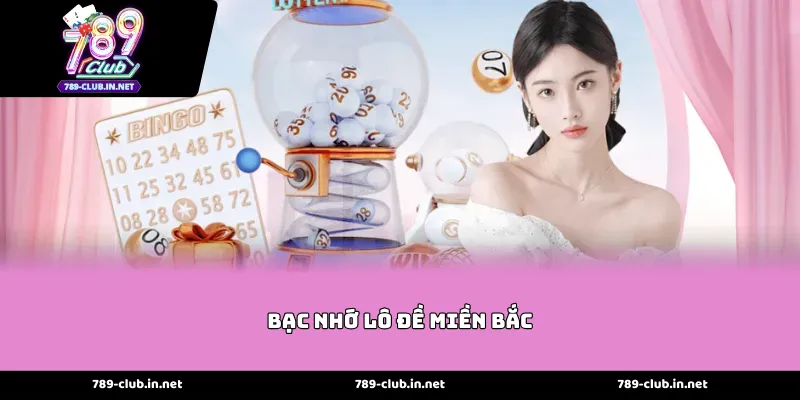 Những Quy Luật Bạc nhớ lô đề miền bắc Kinh Điển